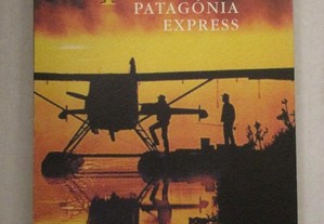 Patágónia Express - Luis Sepúlveda