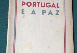 Oliveira Salazar - Portugal e a Paz