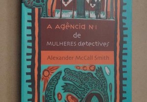 "A Agência Nº1 de Mulheres Detectives" de Alexander McCall Smith - 1ª Edição