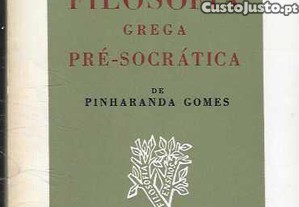 Pinharanda Gomes. Filosofia Grega Pré-Socrática.