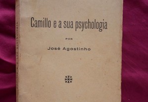 Camillo e a sua Psychologia. José Agostinho. 1926