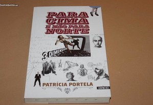 " Para Cima e Não Para Norte"de Patrícia Portela