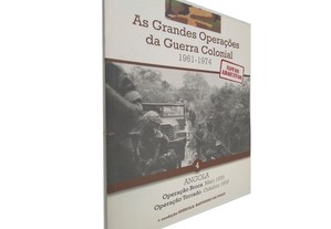 As grandes operações da guerra colonial 1961-1974 (Volume 4 Angola) - Manuel Catarino