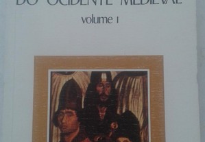 A Civilização do Ocidente Medieval - Volume I