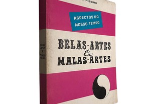 Belas-Artes e Malas-Artes - António Lopes Ribeiro