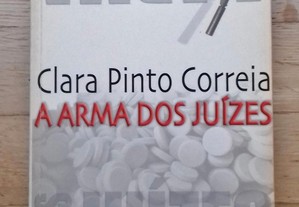 A Arma dos Juízes - Clara Pinto Correia