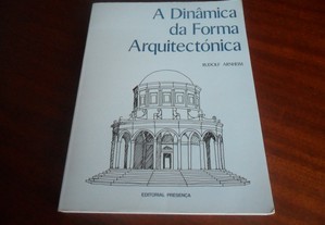"A Dinâmica da Forma Arquitectónica" de Rudolf Arnheim - 1ª Edição de 1988