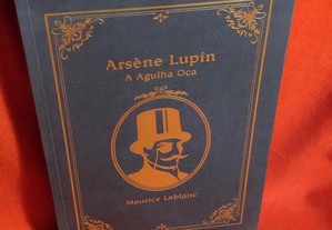 Arsène Lupin, A Agulha Oca, de Maurice Leblanc. Novo.
