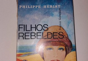 Philippe Hériat - Filhos rebeldes