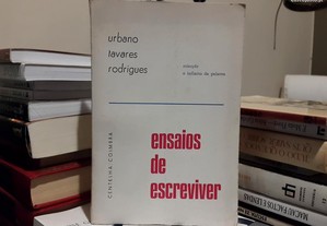 Urbano Tavares Rodrigues - Ensaios de Escreviver