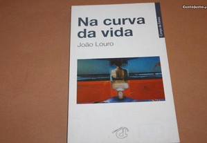 "Na Curva da Vida "de João Louro