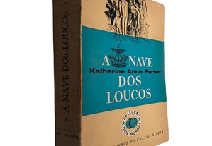 A nave dos loucos - Katherine Anne Porter
