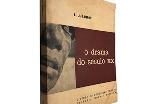 O drama do século XX - L. J. Lebret
