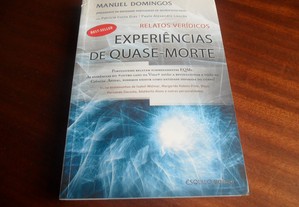 "Experiências de Quase Morte - Relatos Verídicos" de Manuel Domingos - 1ª Edição de 2010