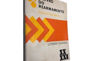 O livro do rearmamento - Enrique Ruiz Garcia