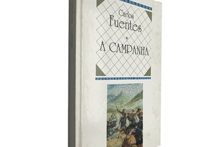 A Campanha - Carlos Fuentes