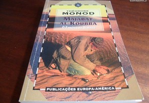 "Majâbat Al-Koubrâ, O Fascínio do Deserto" de Théodore Monod - 1ª Edição de 1998