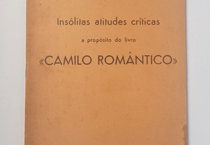 Alberto Xavier // Insólitas atitudes críticas a propósito do livro «Camilo Romântico»