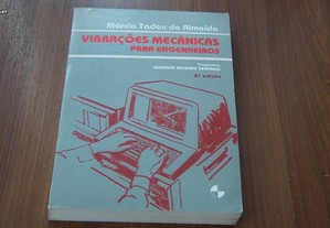 Vibrações Mecânicas Para Engenheiros de Márcio Tadeu De Almeida