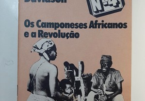 Os Camponeses Africanos e a Revolução - Basil Davidson