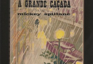 Mickey Spillane - A Grande Caçada