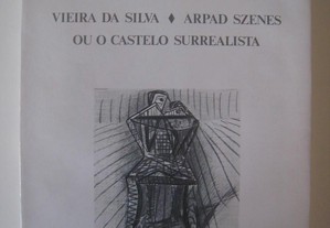 Mário Cesariny - Vieira da Silva Arpad Szenes