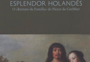 Esplendor Holandês O Retrato de Família de Pieter