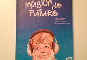Música no Futuro : Ed. Musical : 5 ano 1988