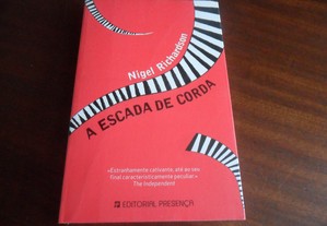 "A Escada de Corda" de Nigel Richardson - 1ª Edição de 2009