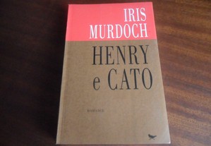 "Henry e Cato" de Iris Murdoch - 1ª Edição de 1996