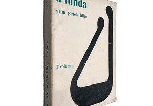 A Funda (Volume I) - Artur Portela Filho