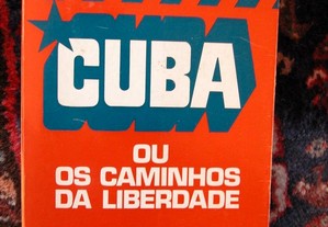 Cuba, ou os caminhos da Liberdade. Hugh Thomas
