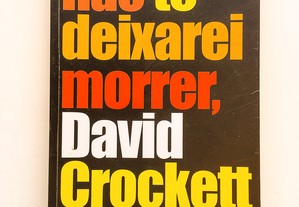 Não Te Deixarei Morrer David Crockett