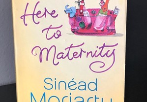 From Here To Maternity de Sinéad Moriarty