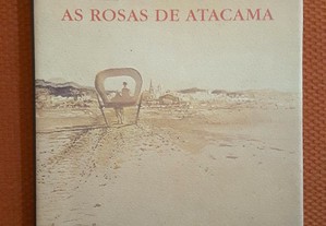 Luis Sepúlveda - As Rosas de Atacama