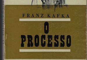 Franz Kafka. O Processo.
