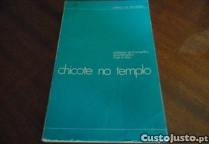 "CHICOTE NO TEMPLO" de Mário de Oliveira - 1ª Edição de 1973