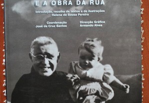 O Padre Américo e A Obra da Rua (1º Edição 2006)