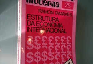 Estrutura da Economia Internacional - Ramon Tamames
