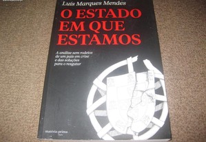 Livro"O Estado Em Que Estamos" Luís Marques Mendes