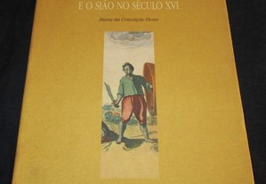 Livro Os Portugueses e o Sião no Século XVI
