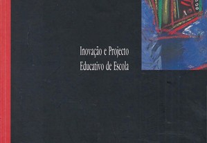 Inovação e Projecto Educativo de Escola