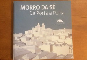 Morro da Sé De Porta a Porta - Porto Vivo