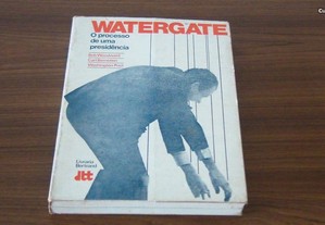 Watergate O processo de uma presidência de Bob Woodward,Carl Bernstein e Washington Post