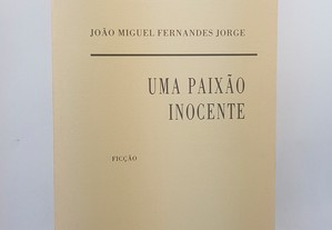 João Miguel Fernandes Jorge // Uma Paixão Inocente 1989