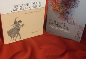 2 livros novos de José Sasportes: Poemas Dispersos / Giovanni Coralli l'autore di Giselle