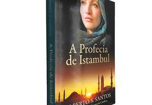 A profecia de Istambul - Alberto S. Santos