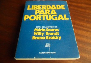 "Liberdade para Portugal" de Mário Soares / Willy Brandt / Bruno Kreisky - 1ª Edição de 1976