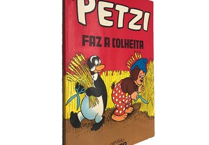 Petzi faz a colheita - Carla / Vilhelm Hansen / Maria Teresa Jorge Guedes da Silva