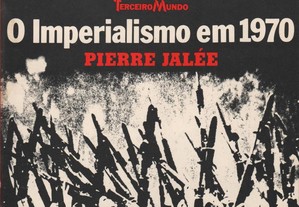 O Imperialismo em 1970 (1ª ediçao)